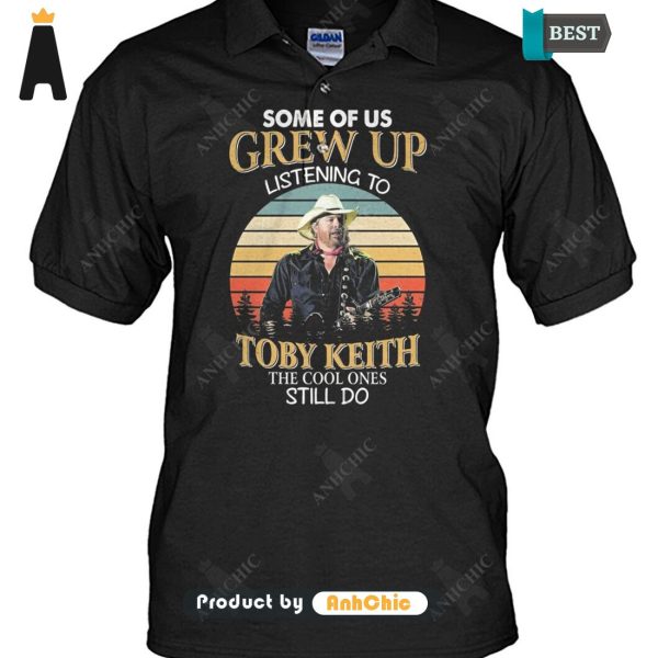 LUXURY Some Of Us Grew Up Listening To Toby Keith The Cool Ones Still Do All over Printed Hoodie