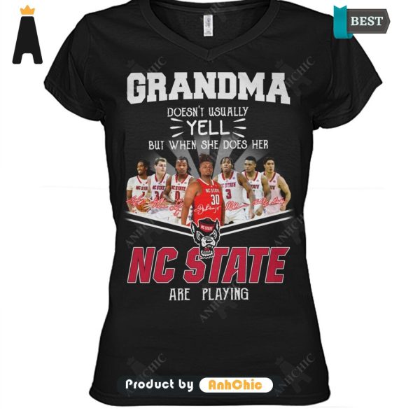 [MODERN] Grandma Doesn’t Usually Yell  But When She Does Her NC STATE Are Playing Signature Series T-Shirt