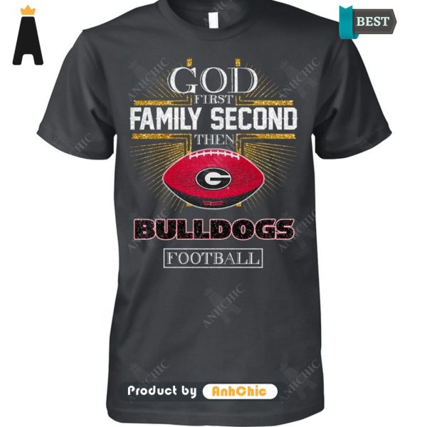 NEW God First Family Second Then Bulldogs Football All over Printed T-Shirt, Long Sleeve, SweatShirt, Polo, Hoodie