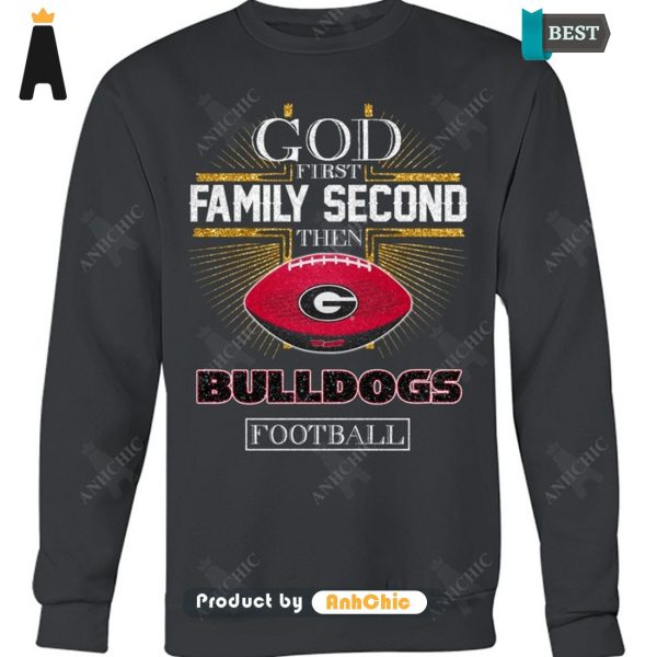 NEW God First Family Second Then Bulldogs Football All over Printed T-Shirt, Long Sleeve, SweatShirt, Polo, Hoodie