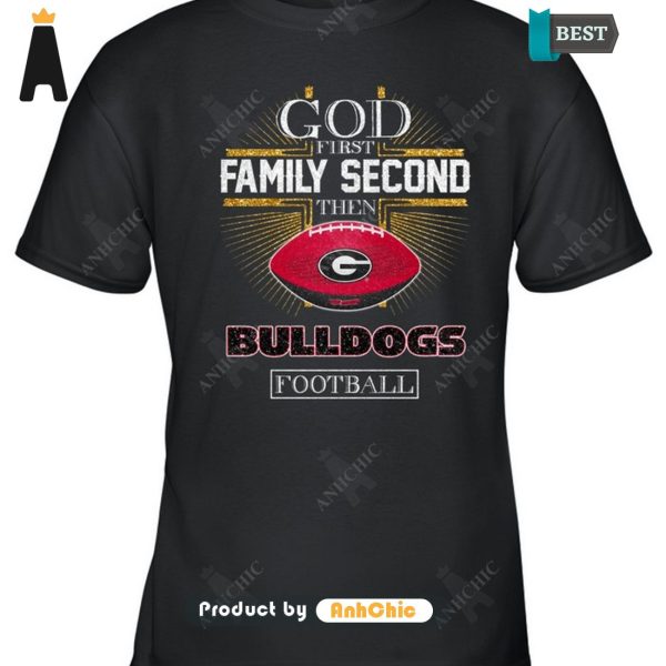 NEW God First Family Second Then Bulldogs Football All over Printed T-Shirt, Long Sleeve, SweatShirt, Polo, Hoodie