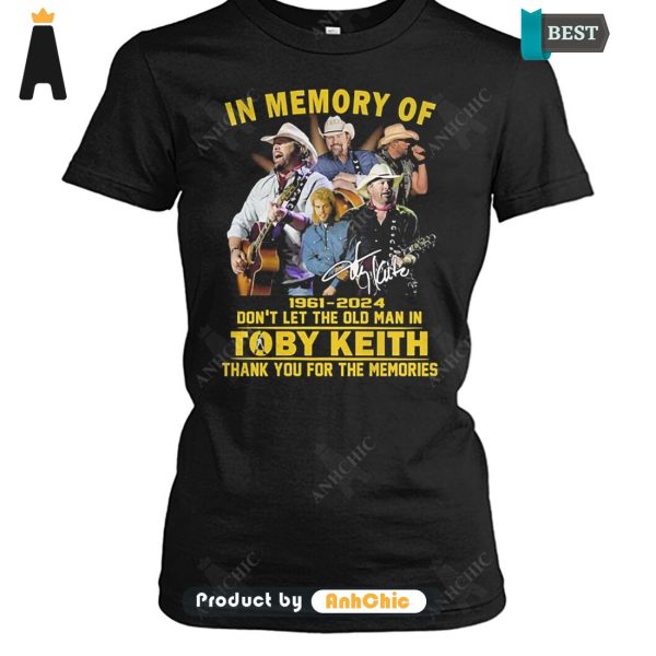 [PREMIUM] Don’t Let The Old Man In Toby Keith 1961-2024 Thank You For The Memories Modern Classics Hoodie