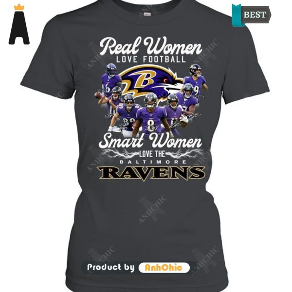 TRENDING Real Women Loves Football Smart Women Loves The Baltimore Ravens Hot Winter T-Shirt