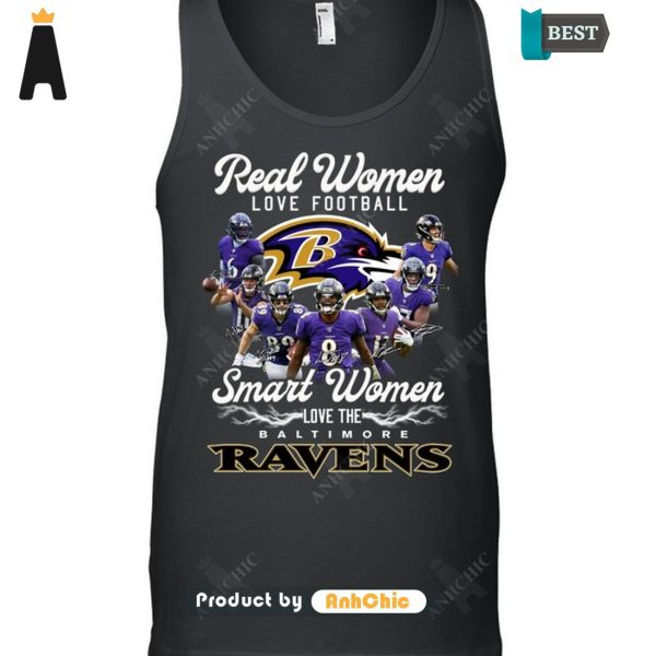 TRENDING Real Women Loves Football Smart Women Loves The Baltimore Ravens Hot Winter T-Shirt