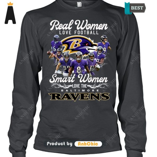 TRENDING Real Women Loves Football Smart Women Loves The Baltimore Ravens Hot Winter T-Shirt