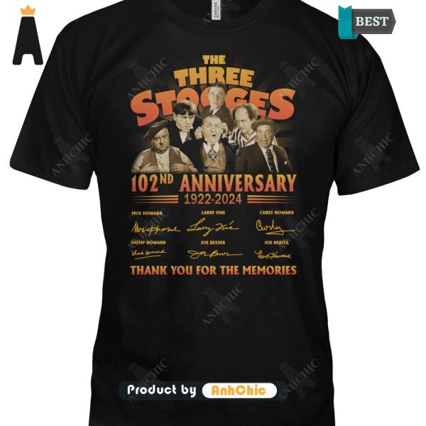 TRENDING The Three Stooges 102nd Anniversary 1922-2024 Thank You For The Memories Limitted Edition T-Shirt, Hoodie, Polo, SweatShirt