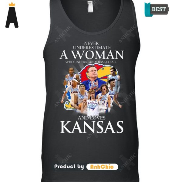 UNIQUE Never Underestimate A Woman Who Understands Basketball And Loves Kansas Hot Winter T-Shirt