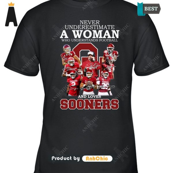 UNIQUE Never Underestimate A Woman Who Understands Football And Loves Sooners Street Style Fusion T-Shirt